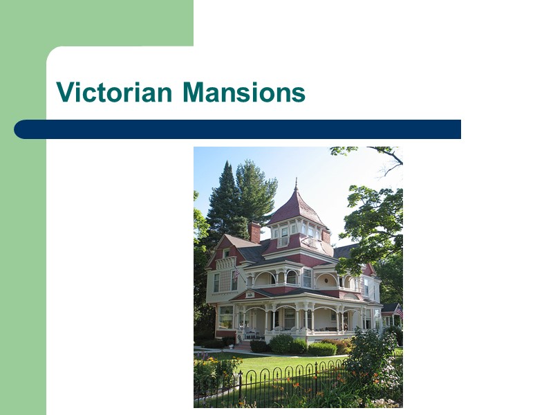 Victorian Mansions